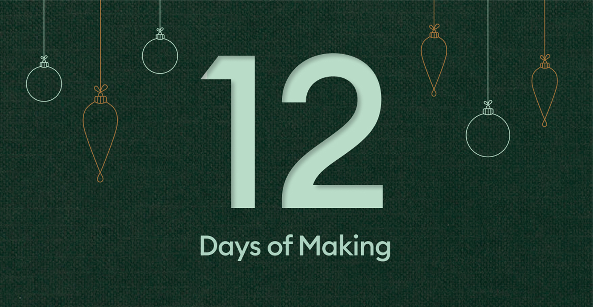12 Days of Making