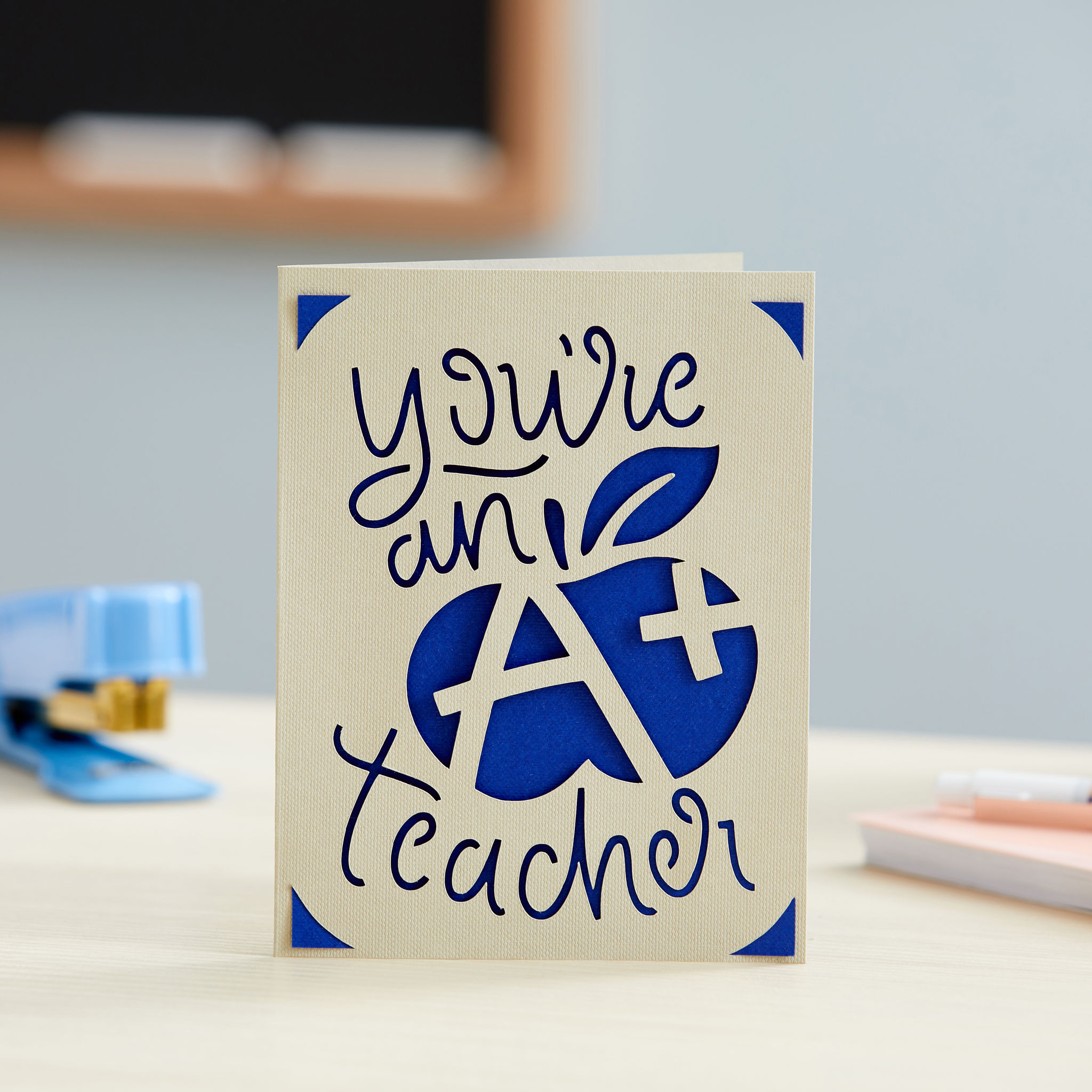 You're an A+ teacher cutout card