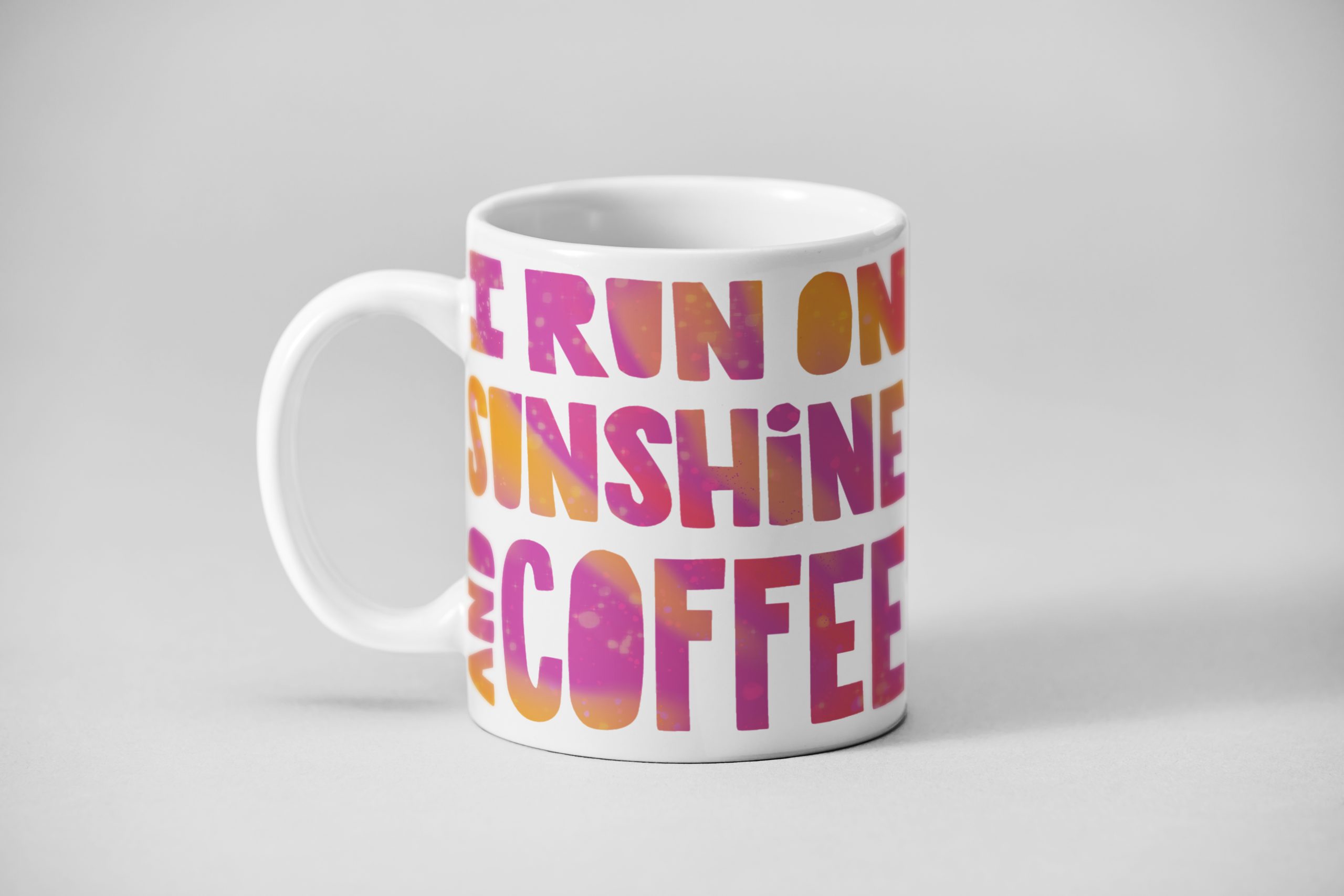 I Run on Coffee and Sunshine Mug gift idea