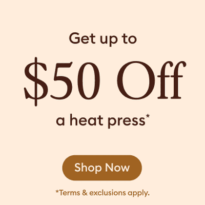 Save up to 50% on heat presses