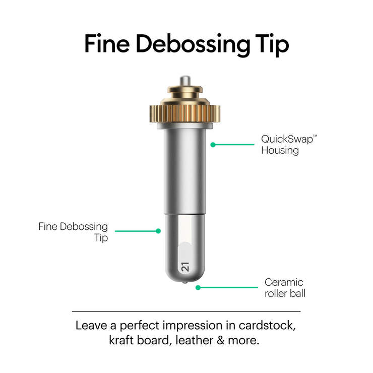 Fine Debossing Tip + QuickSwap™ Housing Fine Debossing Tip + QuickSwap™ Housing