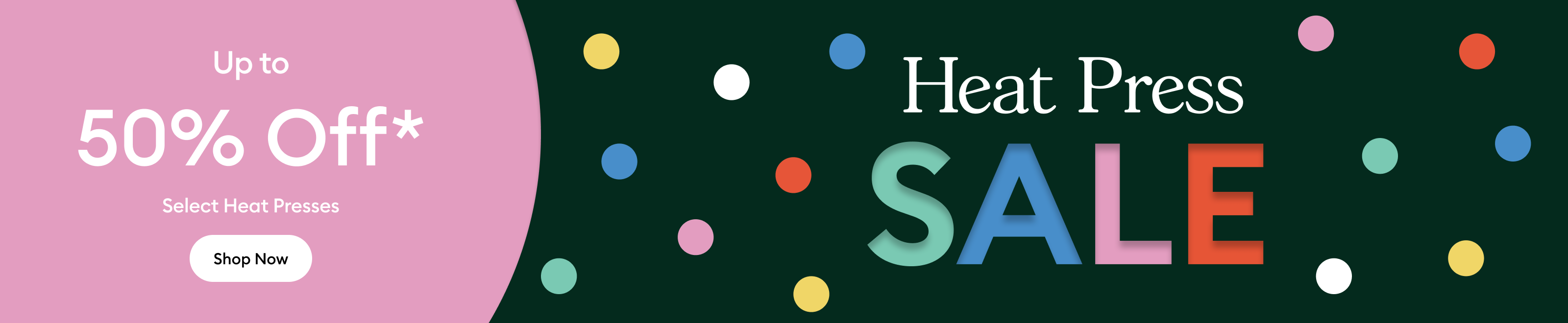 Save up to 50% off during our heat press sale.*