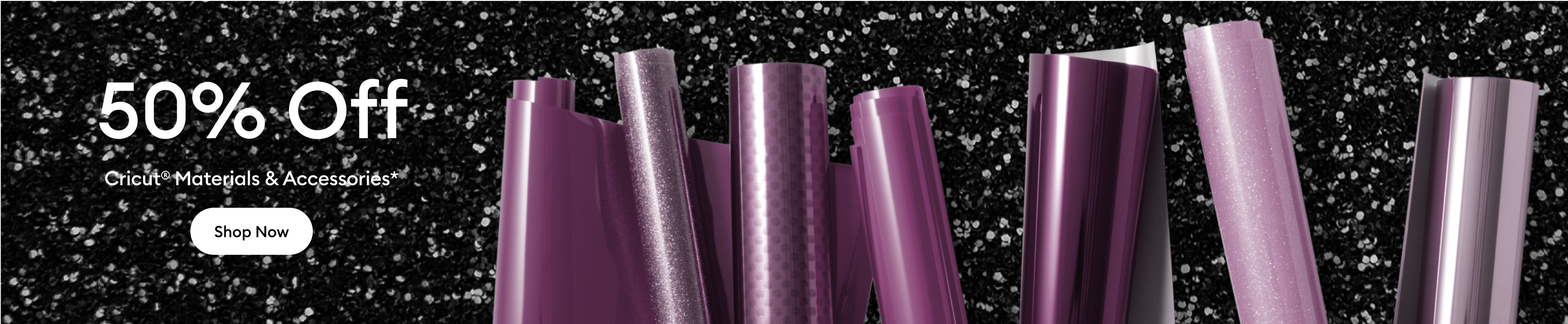 Save 50% on materials & accessories.
