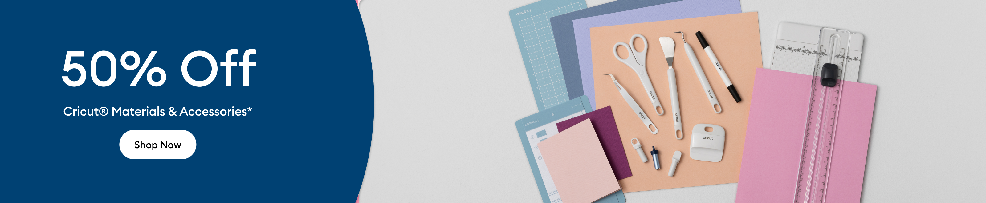 Save 50% on materials & accessories